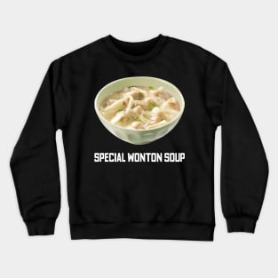 Special Wonton soup - 特色馄饨汤 - 5 Crewneck Sweatshirt